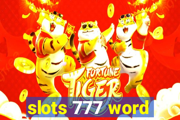 slots 777 word