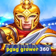 pgag grower 360