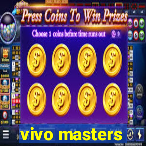 vivo masters