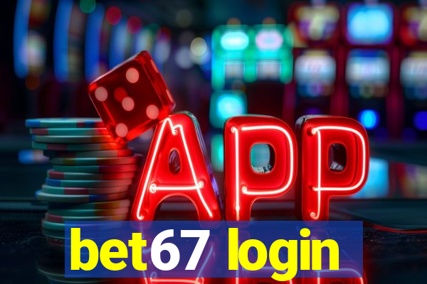 bet67 login