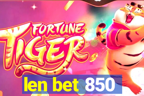 len bet 850