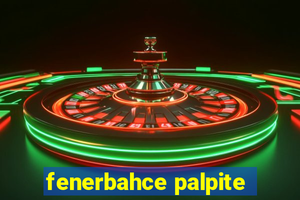 fenerbahce palpite