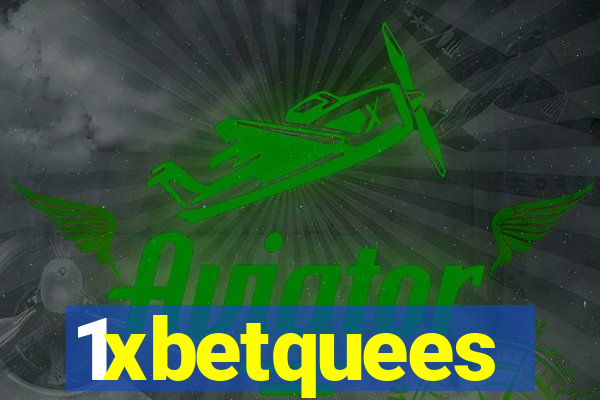 1xbetquees