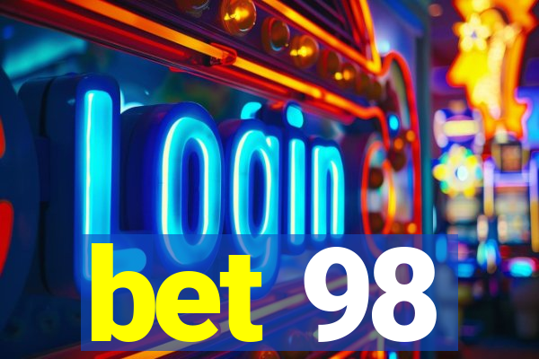 bet 98