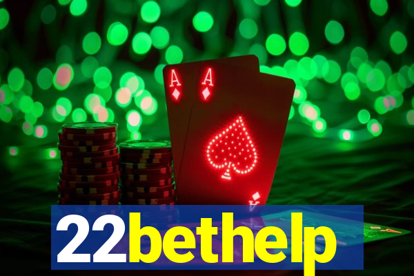 22bethelp