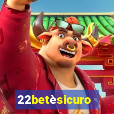 22betèsicuro