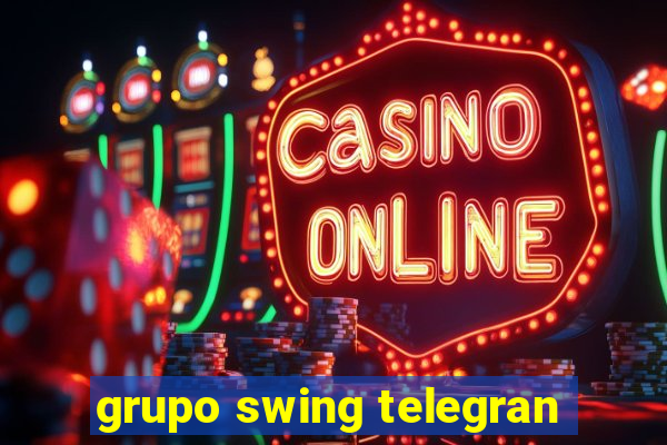 grupo swing telegran