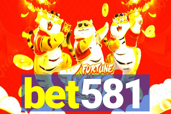 bet581