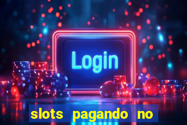 slots pagando no cadastro saque free 2024 facebook