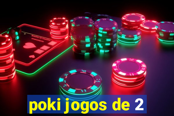 poki jogos de 2