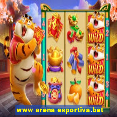 www arena esportiva.bet