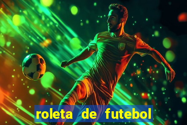 roleta de futebol roleta jogadores de futebol para