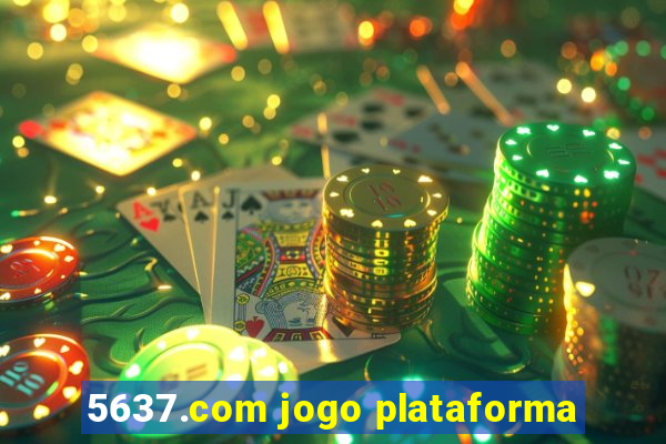 5637.com jogo plataforma