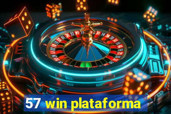 57 win plataforma