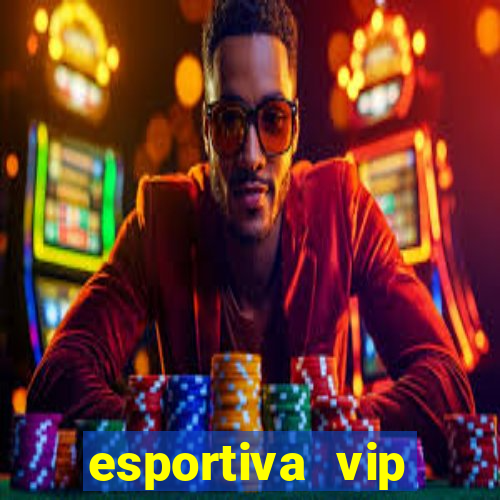 esportiva vip reclame aqui