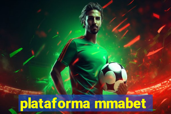 plataforma mmabet