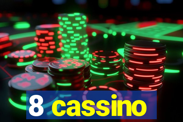 8 cassino