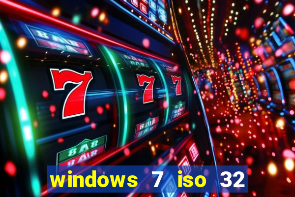 windows 7 iso 32 bits pt-br download