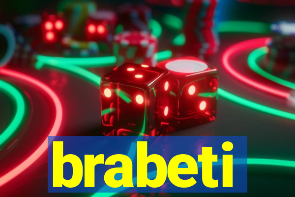 brabeti