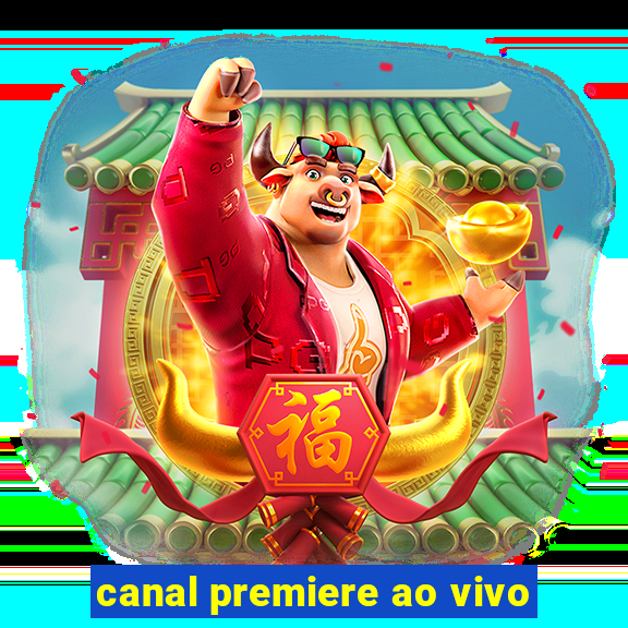 canal premiere ao vivo