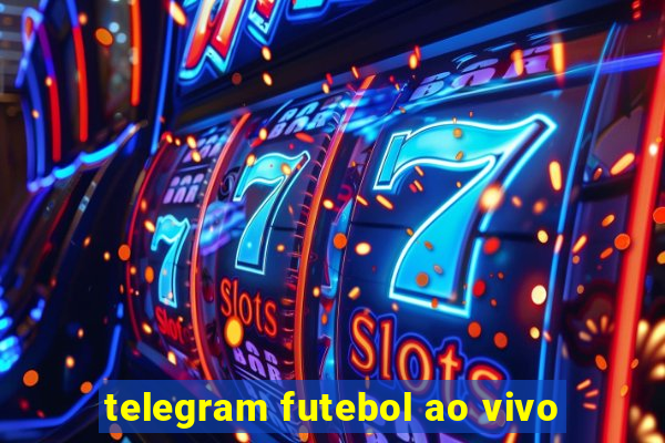 telegram futebol ao vivo