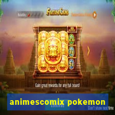 animescomix pokemon