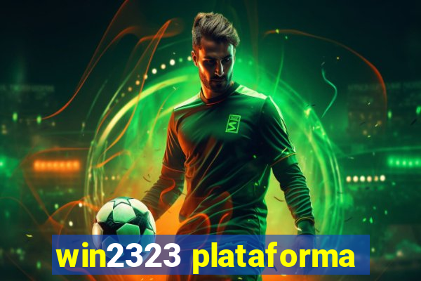 win2323 plataforma