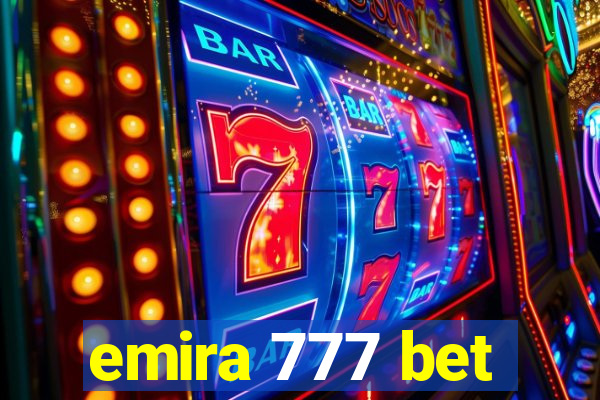 emira 777 bet