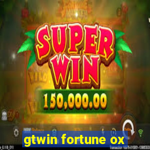 gtwin fortune ox