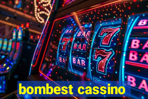 bombest cassino