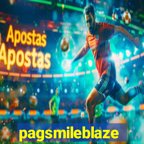 pagsmileblaze