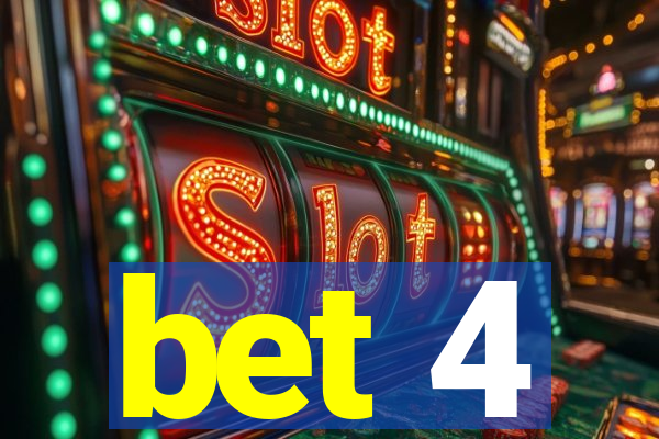 bet 4