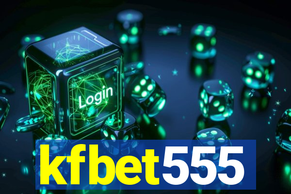 kfbet555