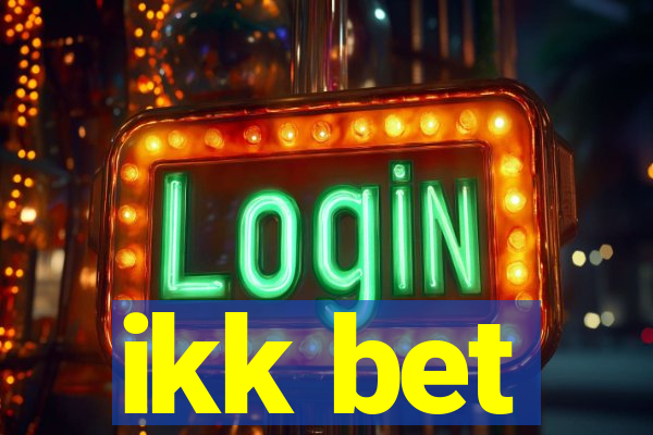 ikk bet