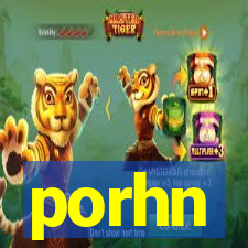 porhn