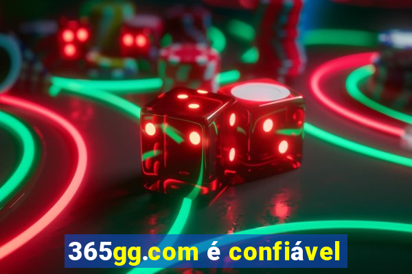 365gg.com é confiável