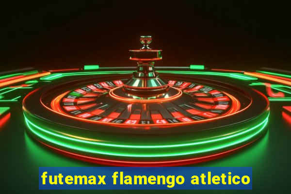 futemax flamengo atletico