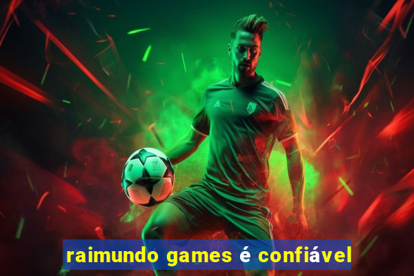 raimundo games é confiável