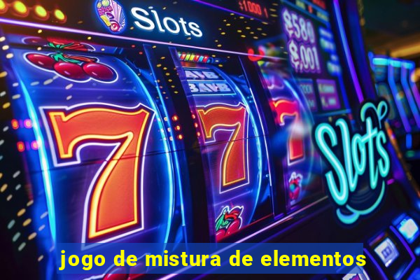 jogo de mistura de elementos