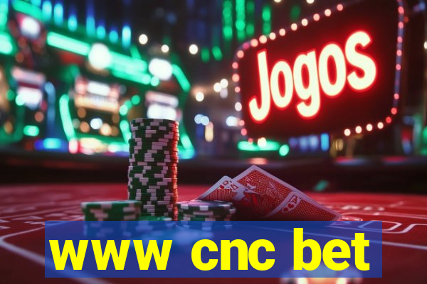 www cnc bet