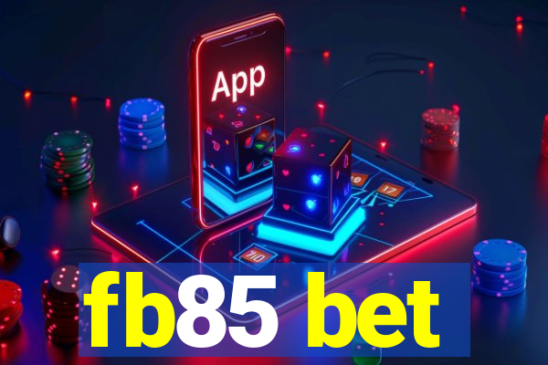 fb85 bet