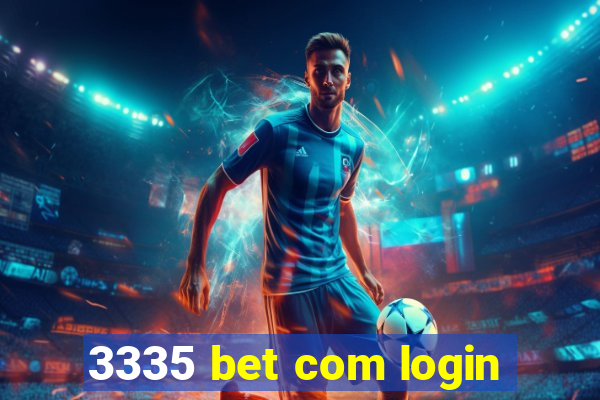 3335 bet com login