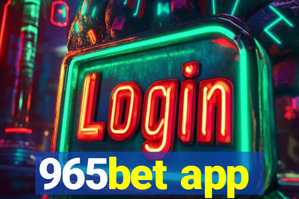 965bet app