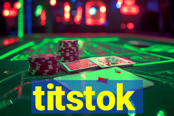 titstok