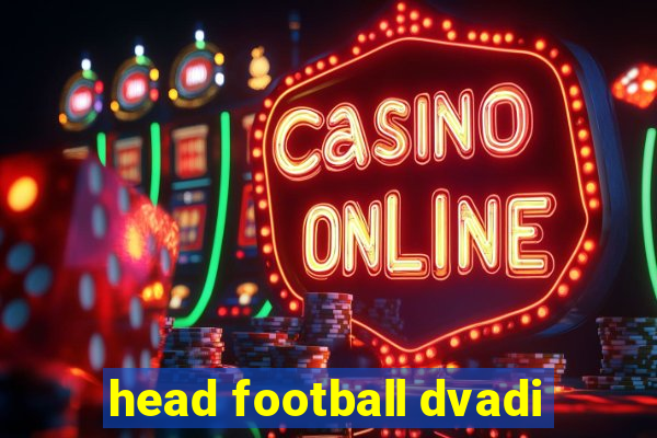 head football dvadi