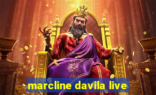 marcline davila live