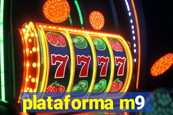 plataforma m9