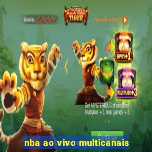 nba ao vivo multicanais