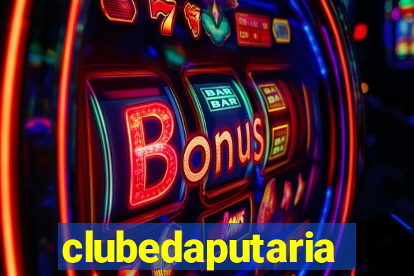 clubedaputaria