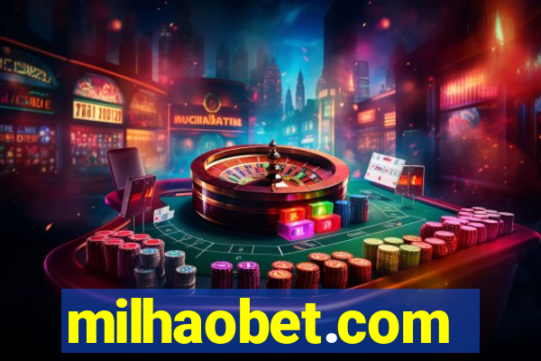 milhaobet.com